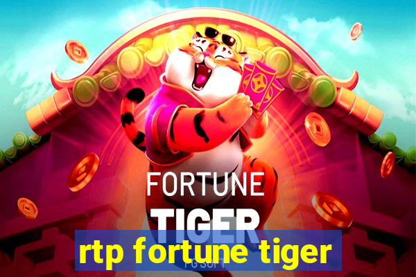 rtp fortune tiger